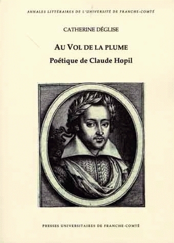 AU VOL DE LA PLUME - POETIQUE DE CLAUDE HOPIL