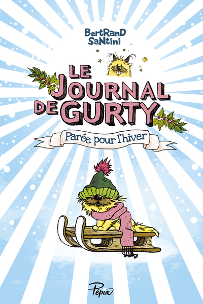 JOURNAL DE GURTY - VOL 2 - (PAREE POUR L´HIVER)