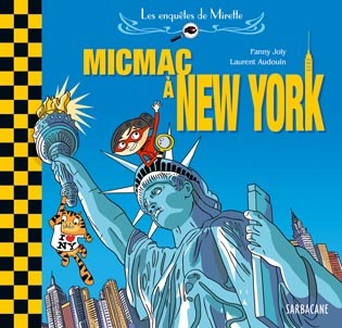 ENQUETES DE MIRETTE : MICMAC A NEW YORK