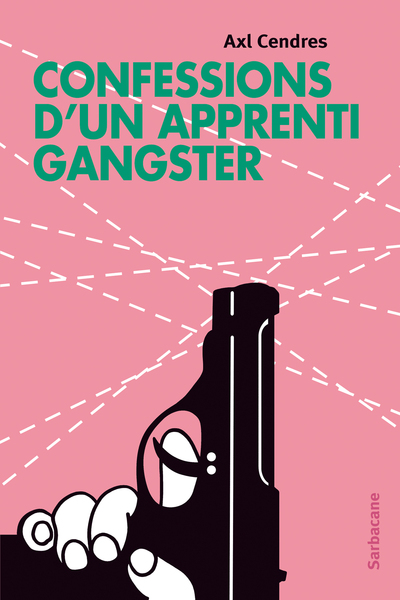 CONFESSIONS D´UN APPRENTI GANGSTER