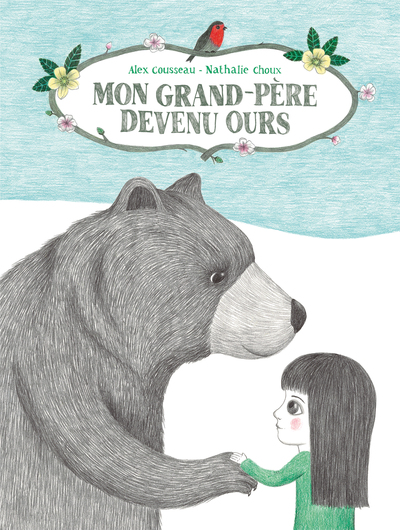 MON GRAND PERE DEVENU OURS