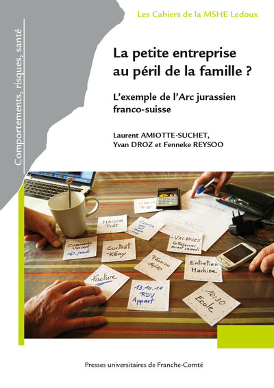 PETITE ENTREPRISE AU PERIL DE LA FAMILLE ?. L´EXEMPLE DE L´ARC JUR ASSIEN FRANCO-SUISSE