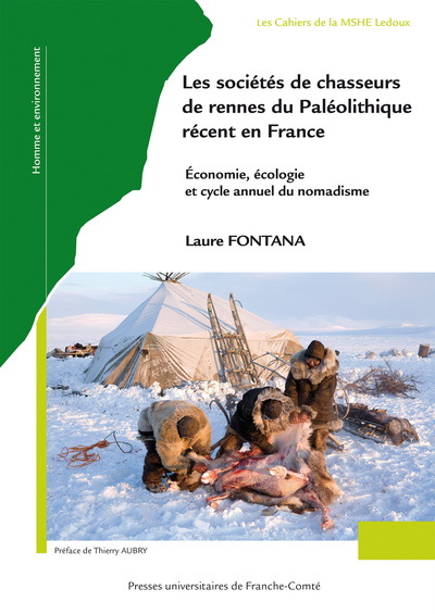 SOCIETES DE CHASSEURS DE RENNES DU PALEOLITHIQUE RECENT EN FRANCE - ECONOMIE, ECOLOGIE ET CYCLE