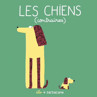 CHIENS (CONTRAIRES)