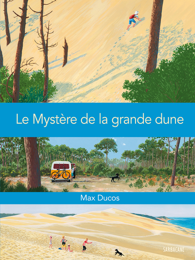 MYSTERE DE LA GRANDE DUNE