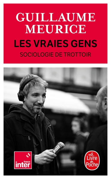 VRAIES GENS - SOCIOLOGIE DU TROTTOIR