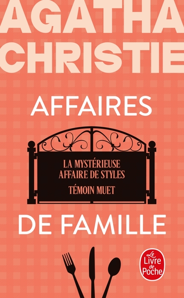 AFFAIRES DE FAMILLE (NOUVELLE TRADUCTION REVISEE) - LA MYSTERIEUSE AFFAIRE DE STYLES + TEMOIN MUET
