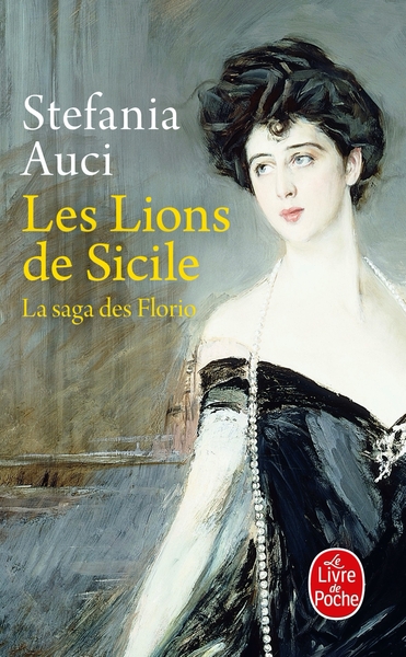 LIONS DE SICILE (LES FLORIO, TOME 1)