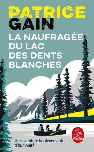 NAUFRAGEE DU LAC DES DENTS BLANCHES