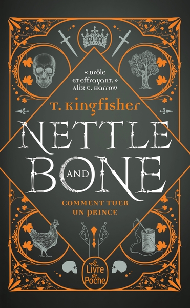 NETTLE & BONE - COMMENT TUER UN PRINCE