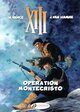 XIII T15 - OPERATION MONTECRISTO
