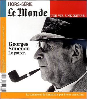 GEORGES SIMENON - LE MONDE HORS-SERIE UNE VIE, UNE OEUVRE N 23