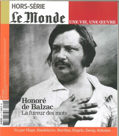 MONDE HS UNE VIE/UNE OEUVRE N 41 BALZAC - AVRIL 2019