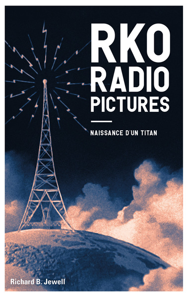 RKO RADIO PICTURES - NAISSANCE DA UN TITAN