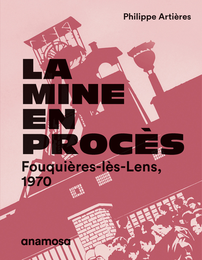 MINE EN PROCES - FOUQUIERES-LES-LENS, 1970