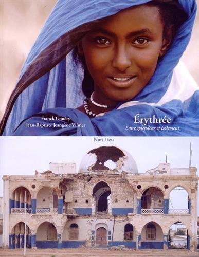 ERYTHREE ENTRE SPLENDEUR ET ISOLEMENT