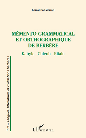 MEMENTO GRAMMATICAL ET ORTHOGRAPHIQUE DE BERBERE - KABYLE - CHLEUH - RIFAIN