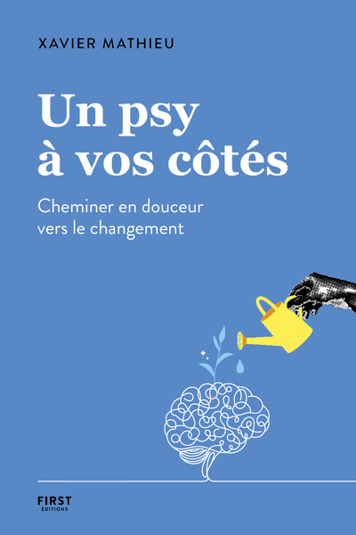 PSY A VOS COTES - CHEMINER EN DOUCEUR VERS LE CHANGEMENT