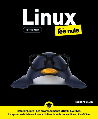 LINUX POUR LES NULS - 15E EDITION