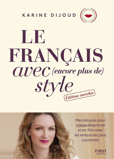 LE FRANCAIS AVEC (ENCORE PLUS DE) STYLE