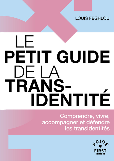 LE PETIT GUIDE DE LA TRANSIDENTITE