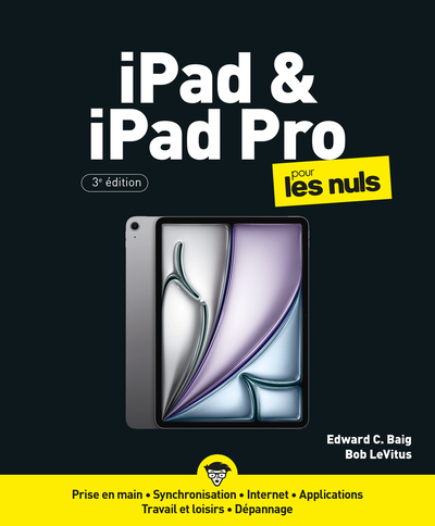 IPAD & IPAD PRO POUR LES NULS - 3E EDITION
