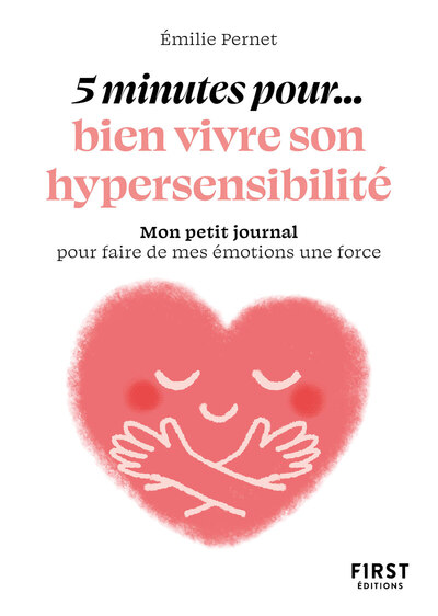PETIT LIVRE - 5 MINUTES... POUR BIEN VIVRE SON HYPERSENSIBILITE