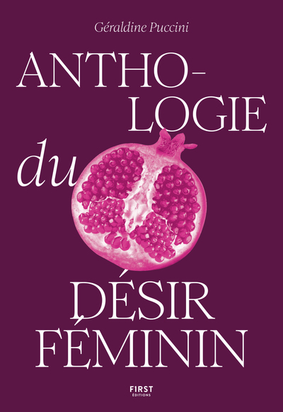 ANTHOLOGIE DU DESIR FEMININ