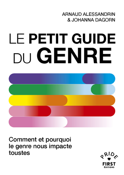 LE PETIT GUIDE DU GENRE - COMMENT ET POURQUOI LE GENRE NOUS IMPACTE TOUSTES