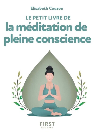 LE PETIT LIVRE DE LA MEDITATION DE PLEINE CONSCIENCE, 2E ED.