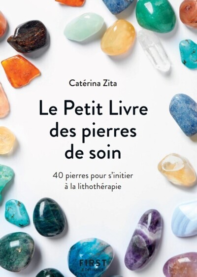 PETIT LIVRE DES PIERRES DE SOIN, 2E ED