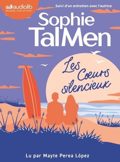 COEURS SILENCIEUX - LIVRE AUDIO 1 CD MP3 - SUIVI D´UN ENTRETIEN AVEC L´AUTRICE
