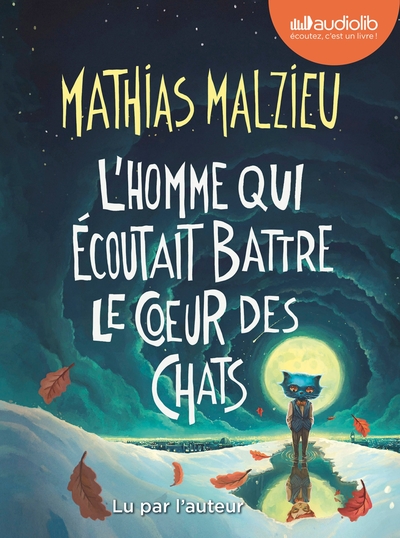 L´HOMME QUI ECOUTAIT BATTRE LE COEUR DES CHATS - LIVRE AUDIO 1CD MP3