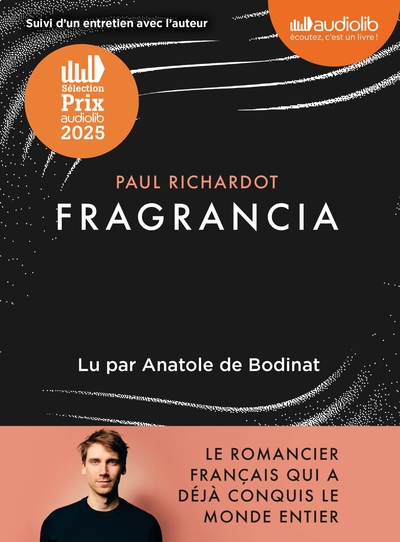 FRAGRANCIA - LIVRE AUDIO 1 CD MP3 - SUIVI D´UN ENTRETIEN AVEC L´AUTEUR