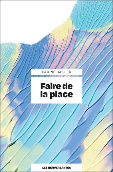 FAIRE DE LA PLACE