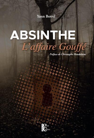 ABSINTHE, L AFFAIRE GOUFFE