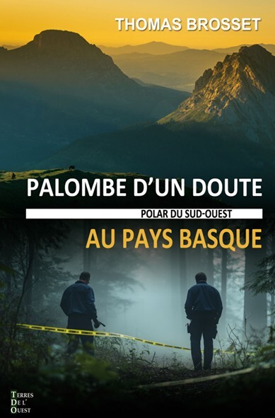 PALOMBE D´UN DOUTE AU PAYS BASQUE