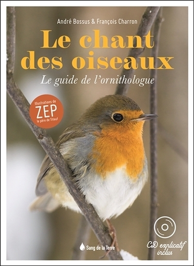 CHANT DES OISEAUX - LE GUIDE DE L´ORNITHOLOGUE - LIVRE + CD