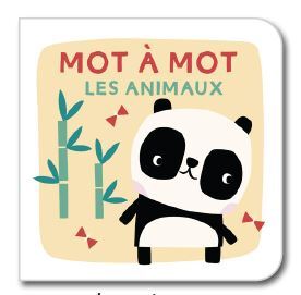 LES ANIMAUX - MOT A MOT