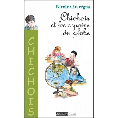 CHICHOIS ET LES COPAINS DU GLOBE