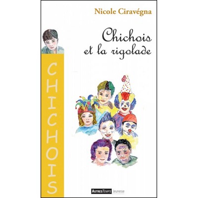 CHICHOIS ET LA RIGOLADE