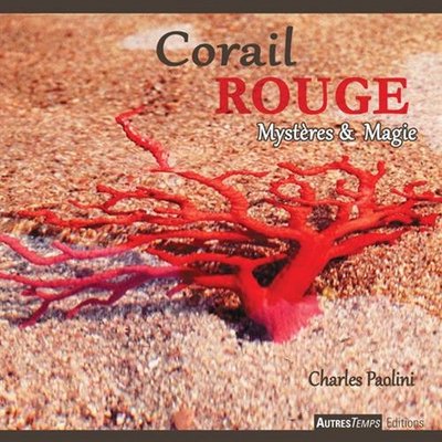 CORAIL ROUGE MYSTERES ET MAGIE