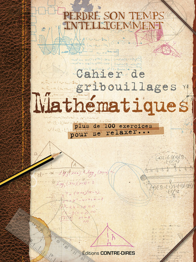 MATHEMATIQUES - CAHIER DE GRIBOUILLAGE