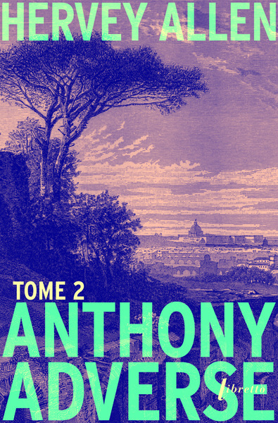 ANTHONY ADVERSE TOME 2