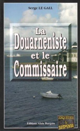 DOUARNENISTE ET LE COMMISSAIRE
