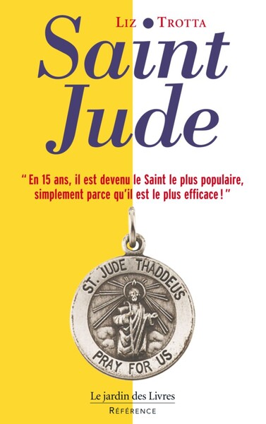 SAINT - JUDE, PATRON DES PRIERES IMPOSSIBLES