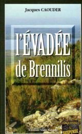 L´EVADEE DE BRENNILIS