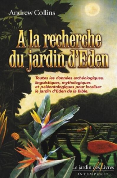 A LA RECHERCHE DU JARDIN D'EDEN