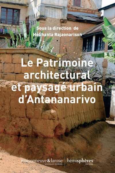 PATRIMOINE ARCHITECTURAL ET PAYSAGE URBAIN D´ANTANANARIVO