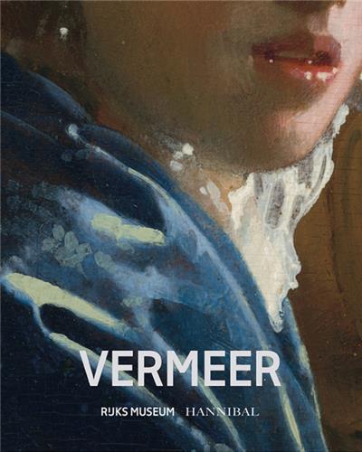 VERMEER (EXPOSITION RIJKSMUSEUM) /FRANCAIS